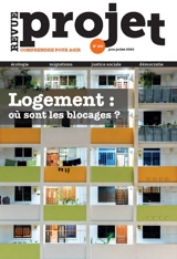 Projet, n° 406. Logement : où sont les blocages ?
