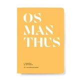 Osmanthus : l'osmanthus en parfumerie