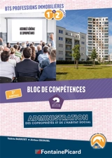 BLOC DE COMPETENCES 2 : ADMINISTRATION DES COPRO ET DE L'HABITAT SOCIAL BTS PROFESSIONS IMMOBILIERES - VALERIE BARRUET