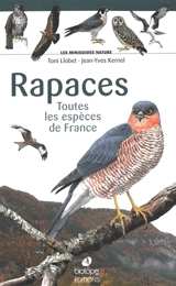Rapaces : toutes les espèces de France - Jean-Yves Kernel