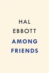 Among Friends - Ebbott, Hal