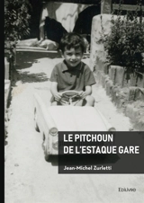Le Pitchoun de l'Estaque gare - Jean-Michel Zurletti