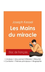 Réussir son Bac de français 2025 : Analyse du livre Les Mains du miracle de Joseph Kessel - Joseph Kessel