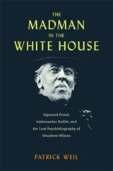 Madman in the White House - Patrick Weil