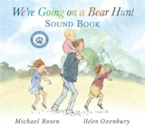 We''re Going on a Bear Hunt - Michael Rosen