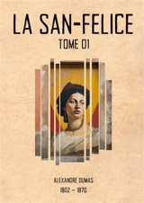La San-Felice : Tome 01 - Dumas, Alexandre