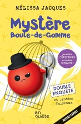 Double enquête et crottes d’oiseaux - Jacques, Mélissa