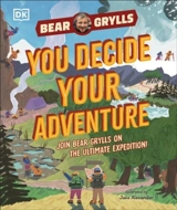 You Decide Your Adventure - Bear Grylls