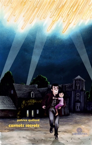Carnets secrets - Patrice Quélard