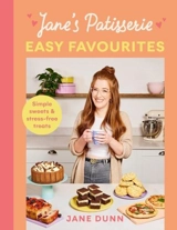 Jane's Patisserie Easy Favourites - Jane Dunn