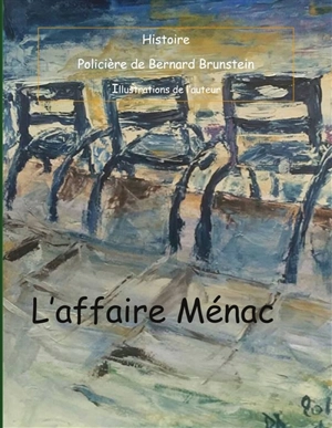 L'Affaire Menac - Bernard Brunstein