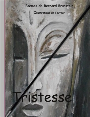 Tristesse - Bernard Brunstein