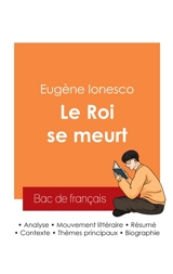 Réussir son Bac de français 2025 : Analyse de la pièce Le Roi se meurt de Eugène Ionesco - Eugène Ionesco