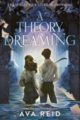 A Theory of Dreaming Vol. 2 - Reid, Ava