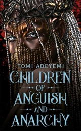 Children of Anguish and Anarchy Vol. 3 - Tomi Adeyemi