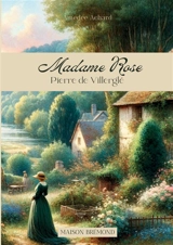Madame Rose - Amédée Achard