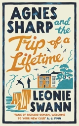 Agnes Sharp and the Trip of a Lifetime - Leonie Swann