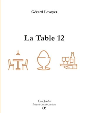 La Table 12 - Gérard Levoyer