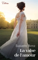 La valse de l'amour - Elizabeth Boyle