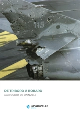 De tribord à bobard - Alain Oudot de Dainville