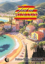 Just en Catalogne - Pierre-Giner Kouzmin