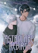 Astrolabe Rebirth (Novel) - Xiang, Fei Tian Ye