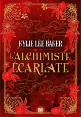 L'alchimiste écarlate. Vol. 1 - Kylie Lee Baker