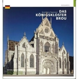 Das Königskloster Brou - Benoît-Henri Papounaud