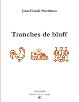 Tranches de bluff - Jean-Claude Martineau
