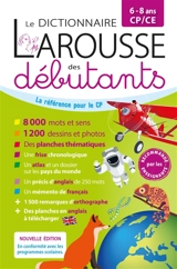 Le dictionnaire Larousse des débutants, 6-8 ans, CP-CE
