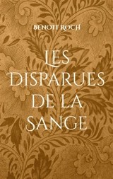 Les Disparues de la Sange - Benoît Roch