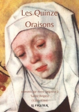 Les quinze oraisons : transmis par notre Seigneur à sainte Brigitte (1316-1344)
