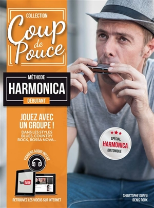Méthode Coup de pouce harmonica - Denis Roux