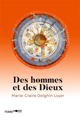 Des hommes et des Dieux - Marie-Claire Dolghin-Loyer