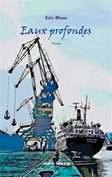 Eaux profondes - Eric Blanc
