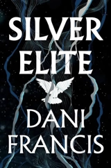 Silver Elite Vol. 1 - Francis, Dani