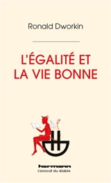 L'égalité et la vie bonne - Ronald William Dworkin
