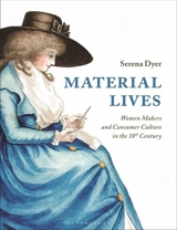 Material Lives - Dyer, Serena J.