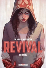 Revival : intégrale. Vol. 1 - Tim Seeley