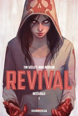 Revival : intégrale. Vol. 1 - Tim Seeley