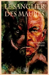 Le sanglier des Maures - Jean-François Tifiou