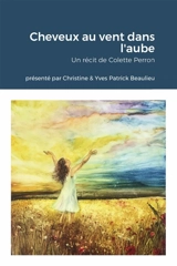 Cheveux au vent dans l'aube - Yves-Patrick Beaulieu