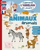 Les animaux : vocabulaire, activités, imagiers : dès 6 ans, niveau A1 CECRL. Animals - Myriam Herzog