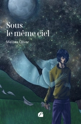 Sous le même ciel - Melissa Oliver