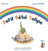 Petit bébé tulipe - Caroline Sire