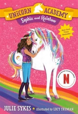 Unicorn Academy #1 : Sophia and Rainbow Vol. 1 - Sykes, Julie