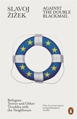 Against the Double Blackmail - Slavoj Zizek