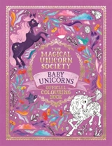 The Magical Unicorn Society Official Colouring Book : Baby Unicorns - Valentina Luz