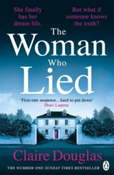 The Woman Who Lied - Claire Douglas