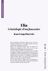 Elia : Généalogie d'un faussaire - Jean-Loup Horwitz